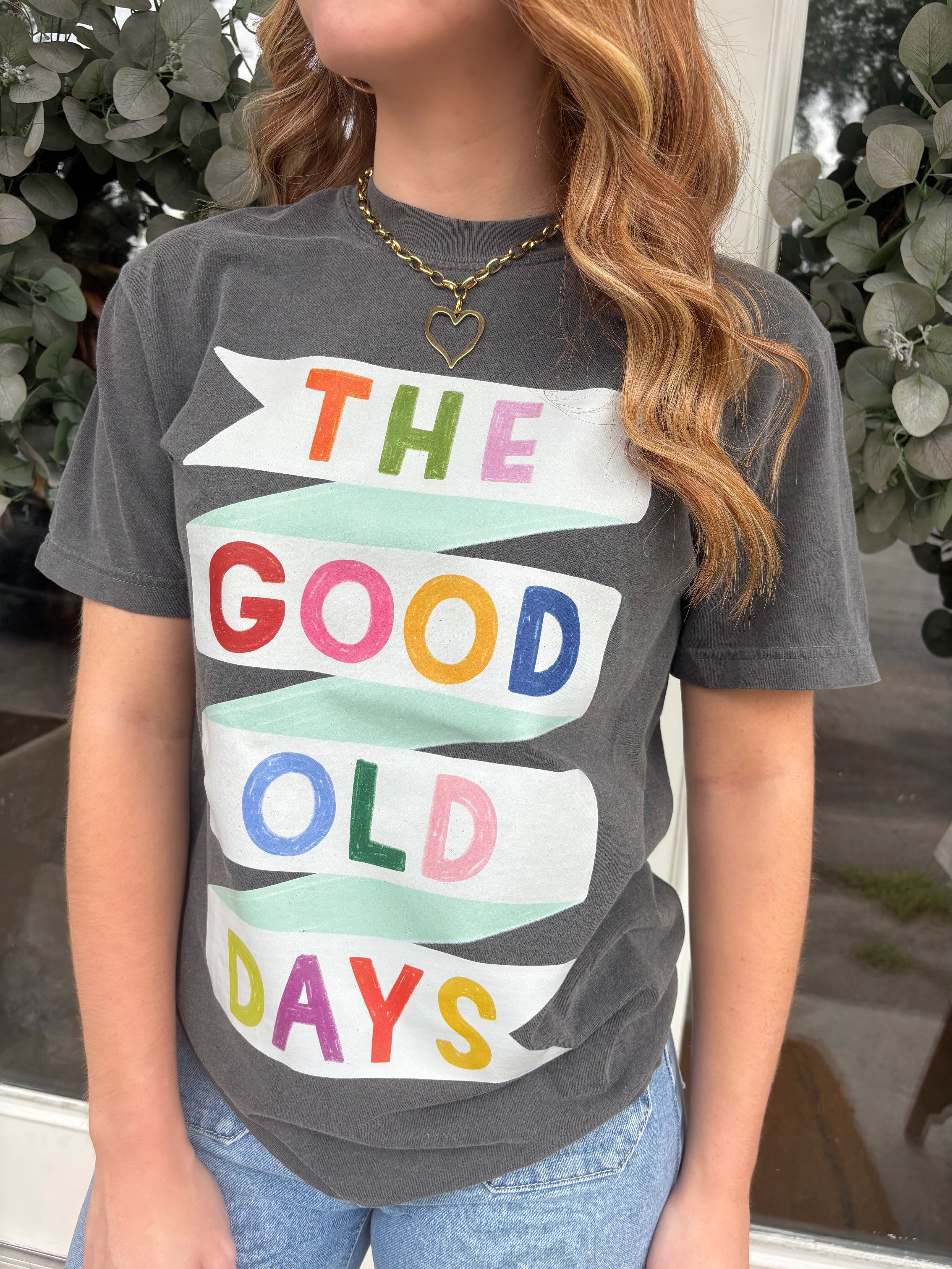 Good Old Days Tee